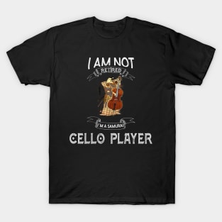 I am not retired I`m a Samurai Cello Player - Funny Samurai Champloo T-shirt T-Shirt